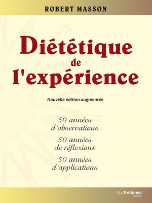 cover image of Diététique de l'expérience--50 années d'observations, 50 années de réflexions, 50 années d'applicat